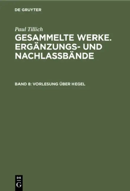 Vorlesung Über Hegel: (Frankfurt 1931/32) by Paul Tillich