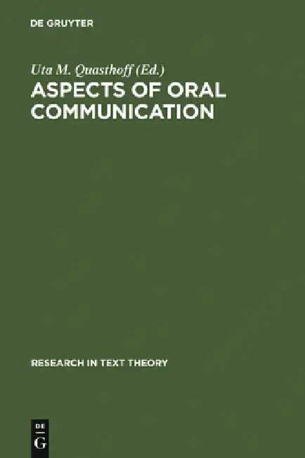Aspects of Oral Communication by Uta M. Quasthoff