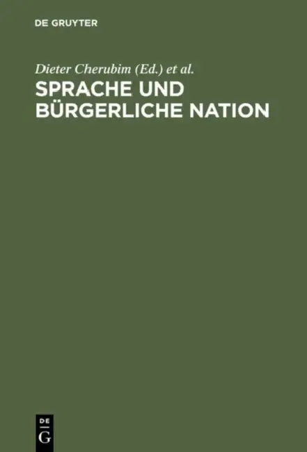 Sprache und bürgerliche Nation by Dieter Cherubim, Siegfried Grosse, Klaus J. Mattheier
