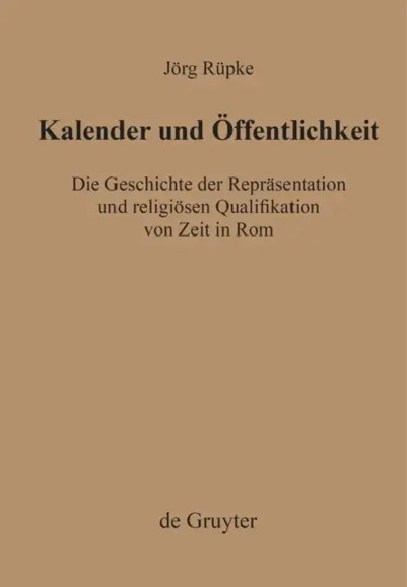 Kalender und Öffentlichkeit by Jörg Rüpke