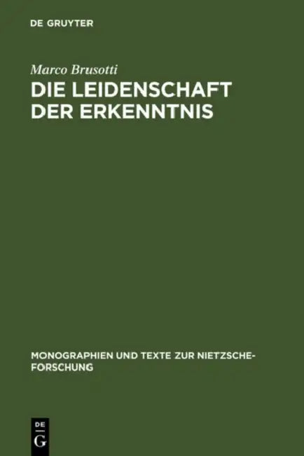Die Leidenschaft der Erkenntnis by Marco Brusotti
