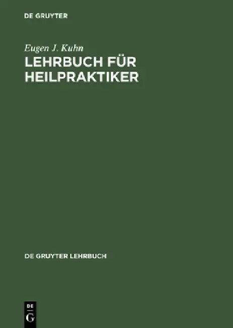 Lehrbuch Für Heilpraktiker by Eugen J. Kuhn