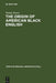 The Origin of American Black English by Traute Ewers