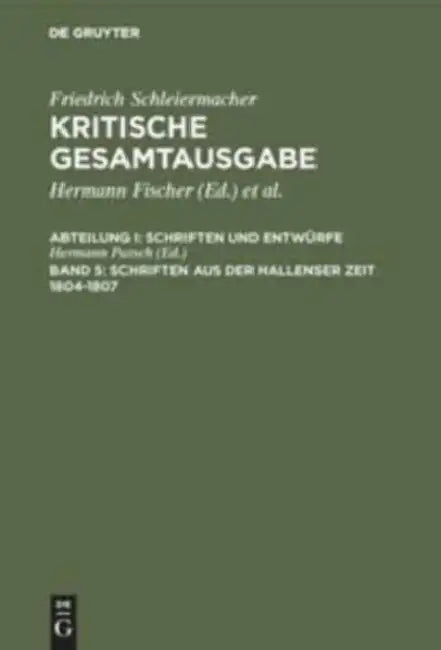 Schriften aus der Hallenser Zeit 1804-1807 by Hermann Patsch