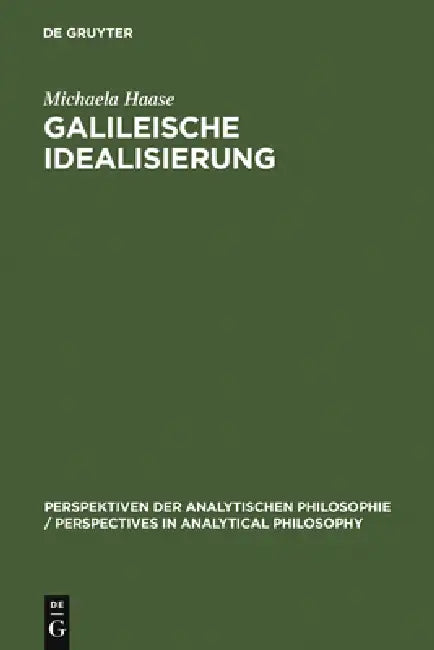 Galileische Idealisierung by Michaela Haase