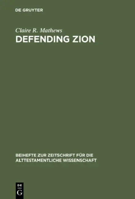 Defending Zion by Claire R. Mathews