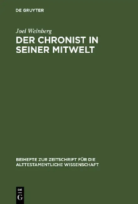 Der Chronist in seiner Mitwelt by Joel Weinberg