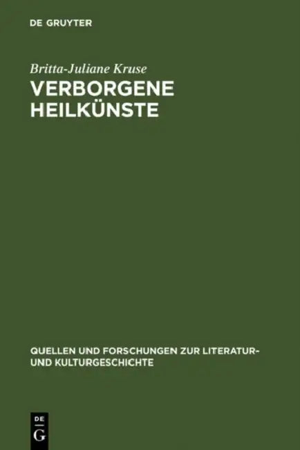 Verborgene Heilk Nste: Geschichte Der Frauenmedizin Im Sp Tmittelalter by Britta-Juliane Kruse