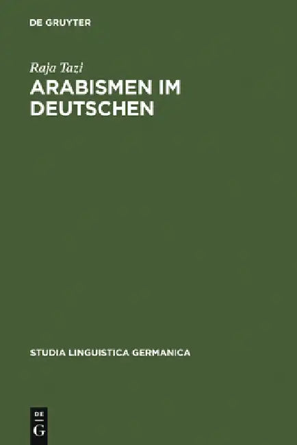 Arabismen im Deutschen by Raja Tazi
