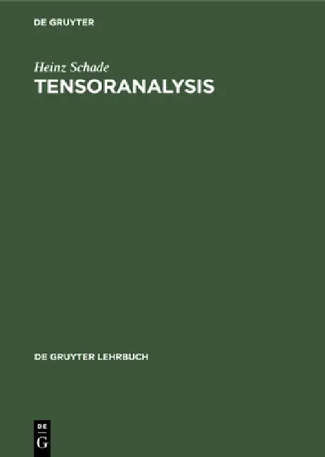 Tensoranalysis by Heinz Schade