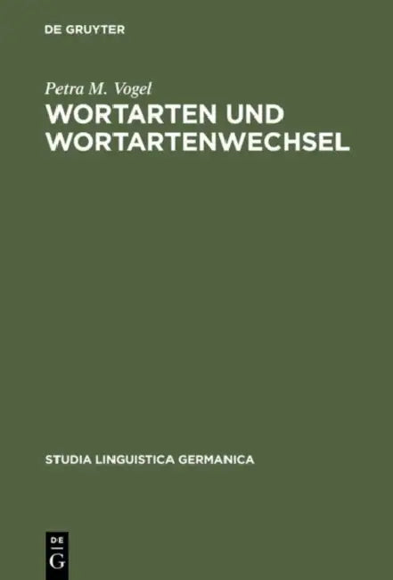 Wortarten Und Wortartenwechsel by Petra M. Vogel