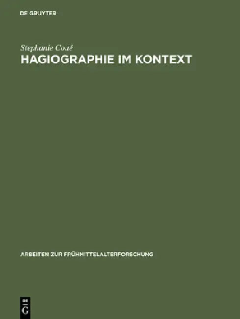 Hagiographie im Kontext by Stephanie Coué
