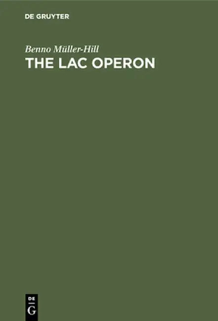 The Lac Operon: A Short History of a Genetic Paradigm by Benno Muller-Hill