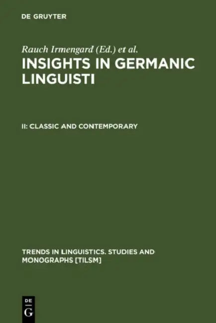 Classic and Contemporary by Irmengard Rauch, Gerald F. Carr