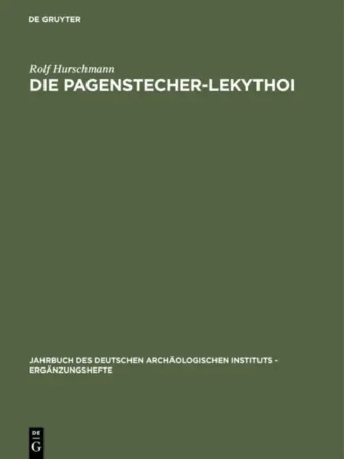 Die Pagenstecher-Lekythoi by Rolf Hurschmann