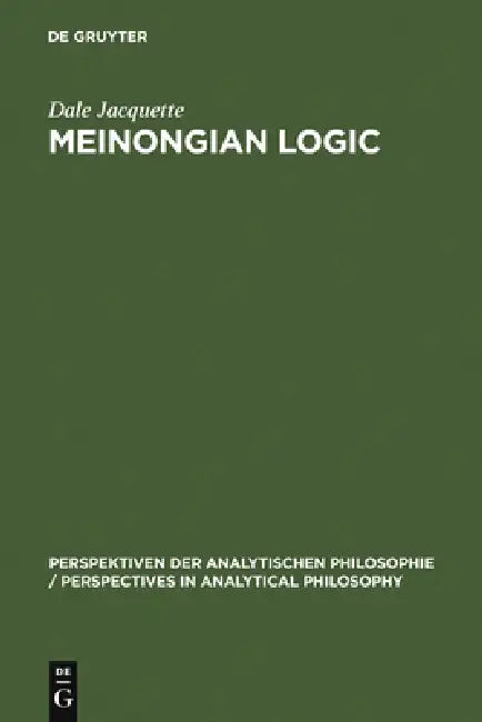 Meinongian Logic by Dale Jacquette