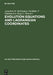 Evolution Equations and Lagrangian Coordinates by Anvarbek M. Meirmanov, Vladislav V. Pukhnachov, Sergei I. Shmarev