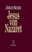 Jesus Von Nazaret by Jürgen Becker