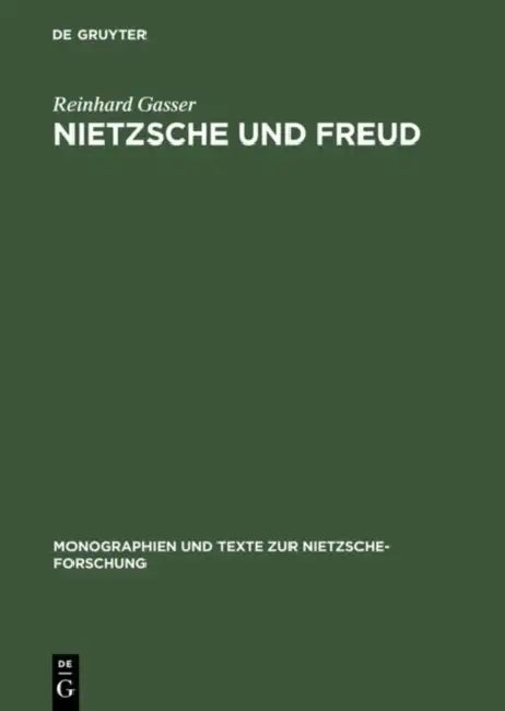 Nietzsche und Freud by Reinhard Gasser