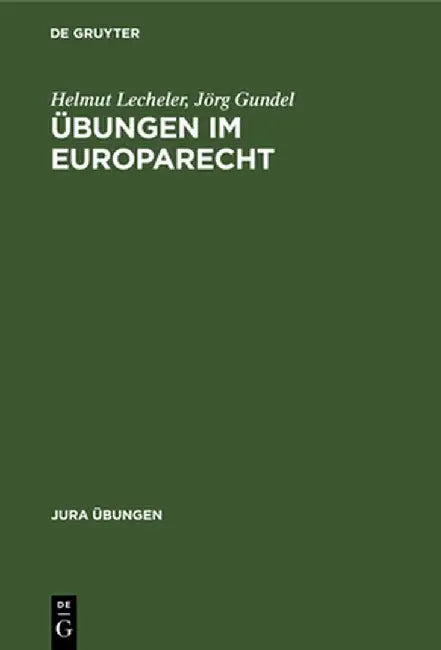 Übungen im Europarecht by Helmut Lecheler