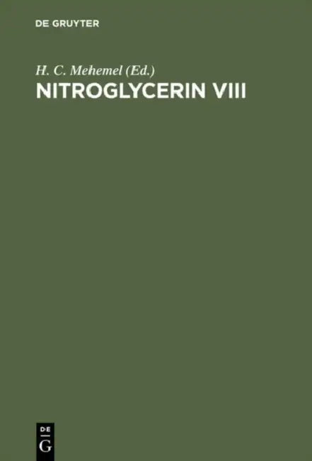 Nitroglycerin VIII by H. C. Mehemel