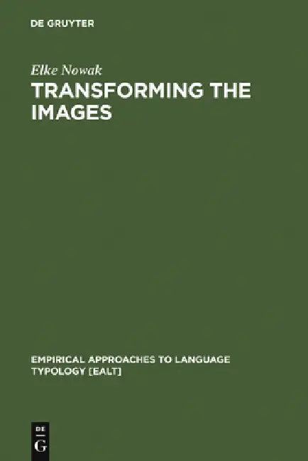 Transforming the Images by Elke Nowak