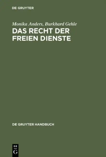 Das Recht Der Freien Dienste: Vertrag Und Haftung. Arzt-, Geschaftsleiter-, Rechtsanwalts- Und Steuerberatervertrag Sowie Rd. 100 Weitere Dienstvertrage in Systematischer Darstellu by Monika/ Gehle, Burkhard Anders
