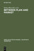 Between Plan and Market: Social Change in the Baltic States and Russia by Raimo Blom, Harri Melin, Jouko Nikula