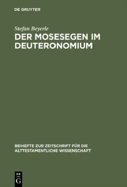 Der Mosesegen im Deuteronomium by Stefan Beyerle