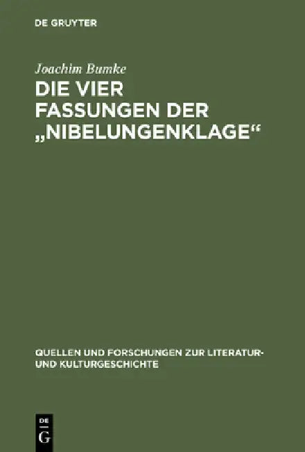 Die vier Fassungen der "Nibelungenklage" by Joachim Bumke