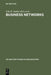 Business Networks: Prospects for Regional Development by Udo H. Staber, Norbert V. Schaefer, Basu Sharma