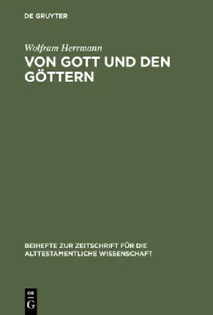 Von Gott und den Göttern by Wolfram Herrmann