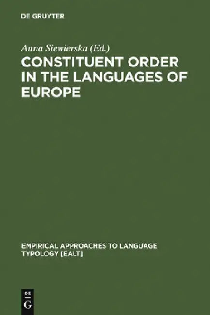Constituent Order in the Languages of Europe by Anna Siewierska