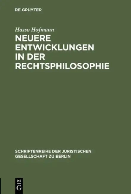 Neuere Entwicklungen in der Rechtsphilosophie by Hasso Hofmann
