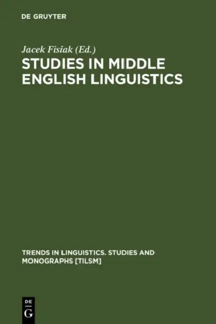Studies in Middle English Linguistics by Jacek Fisiak