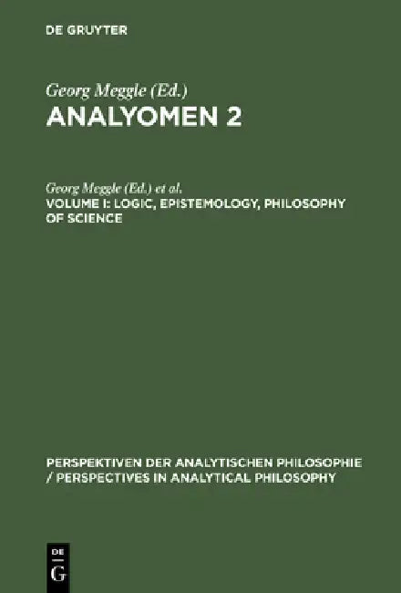 Logic, Epistemology, Philosophy of Science by Georg Meggle, Andreas Mundt