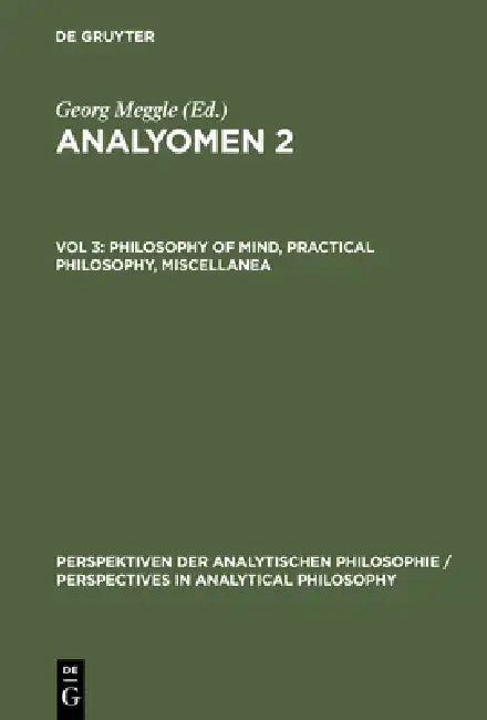 Philosophy of Mind, Practical Philosophy, Miscellanea by Georg Meggle, Andreas Mundt