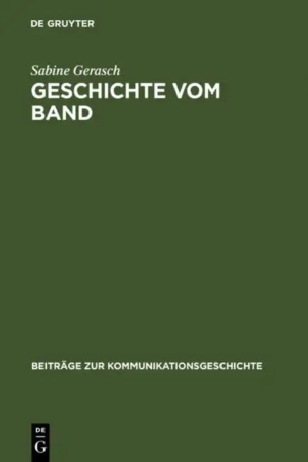 Geschichte Vom Band: Die Sendereihe Zeitzeichen Des Westdeutschen Rundfunks by Sabine Gerasch