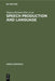 Speech Production and Language by Shigeru Kiritani, Hajime Hirose, Hiroya Fujisaki