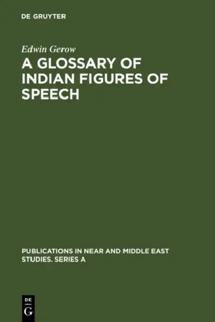 A Glossary of Indian Figures of Speech by Edwin Gerow
