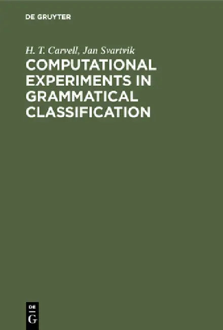 Computational Experiments in Grammatical Classification by H. T. Carvell, Jan Svartvik