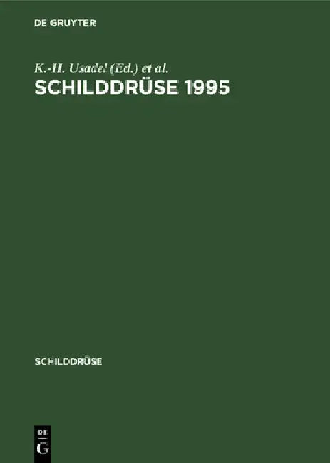 Schilddrüse 1995: Schilddrüsenerkrankungen in Verschiedenen Lebensabschnitten. 12. Konferenz Über Die Menschliche Schilddrüse. Henning-Symposium by K. -H Usadel, B. Weinheimer