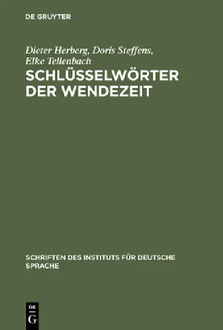 Schlüsselwörter der Wendezeit by Dieter Herberg, Doris Steffens, Elke Tellenbach