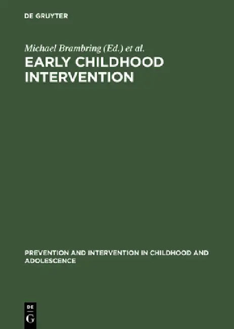 Early Childhood Intervention by Michael Brambring, Hellgard Rauh, Andreas Beelmann
