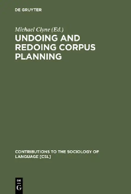 Undoing and Redoing Corpus Planning by Michael Clyne