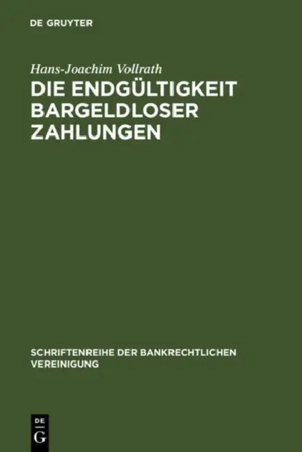 Die Endgültigkeit bargeldloser Zahlungen by Hans-Joachim Vollrath