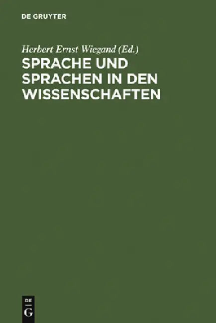 Sprache und Sprachen in den Wissenschaften by Herbert Ernst Wiegand, Roman Herzog