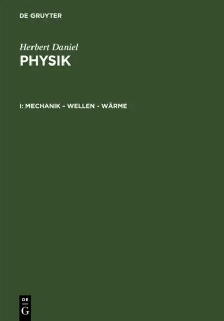 Mechanik - Wellen - Wärme by Herbert Daniel