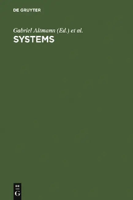 Systems by Gabriel Altmann, Walter a. Koch