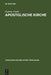 Apostolische Kirche: Grundunterscheidungen an Luthers Kirchenbegriff Unter Besonderer Berücksichtigung Seiner Lehre Von Den Notae Ecclesiae by Gudrun Neebe